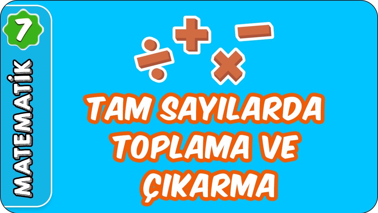 Tam Sayılarda Toplama ve Çıkarma | 7.Sınıf Matematik evokul Kampı