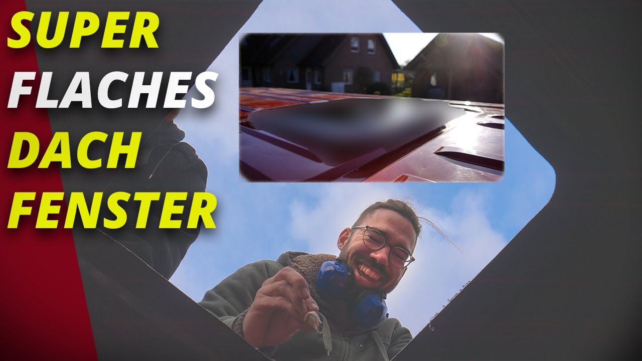 Dachhaube einbauen. Camper selber bauen: Flache Dachfenster Alternative zu Dometic Heki