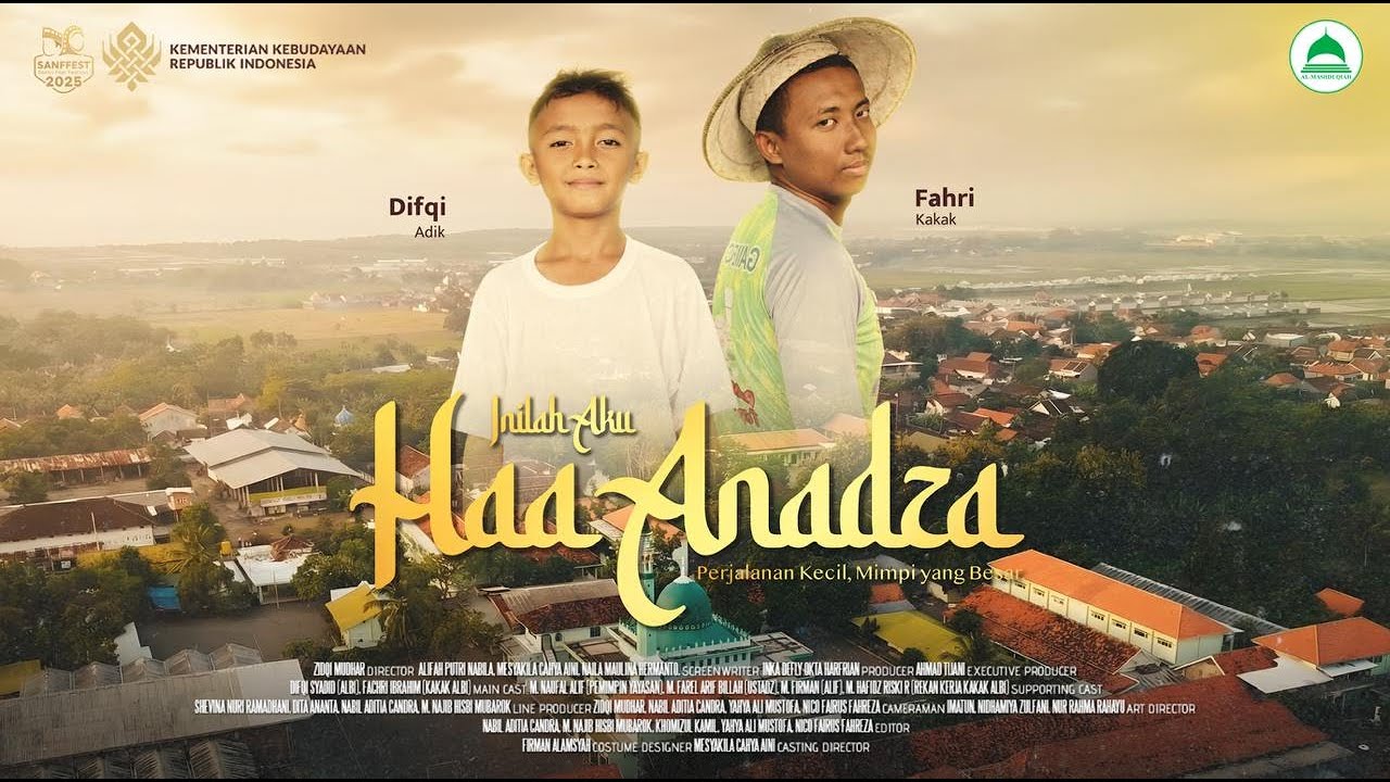 Haa Anadza (Perjalanan Kecil, Mimpi yang Besar) - SANFFEST 2025 - PONDOK PESANTREN AL-MASHDUQIAH