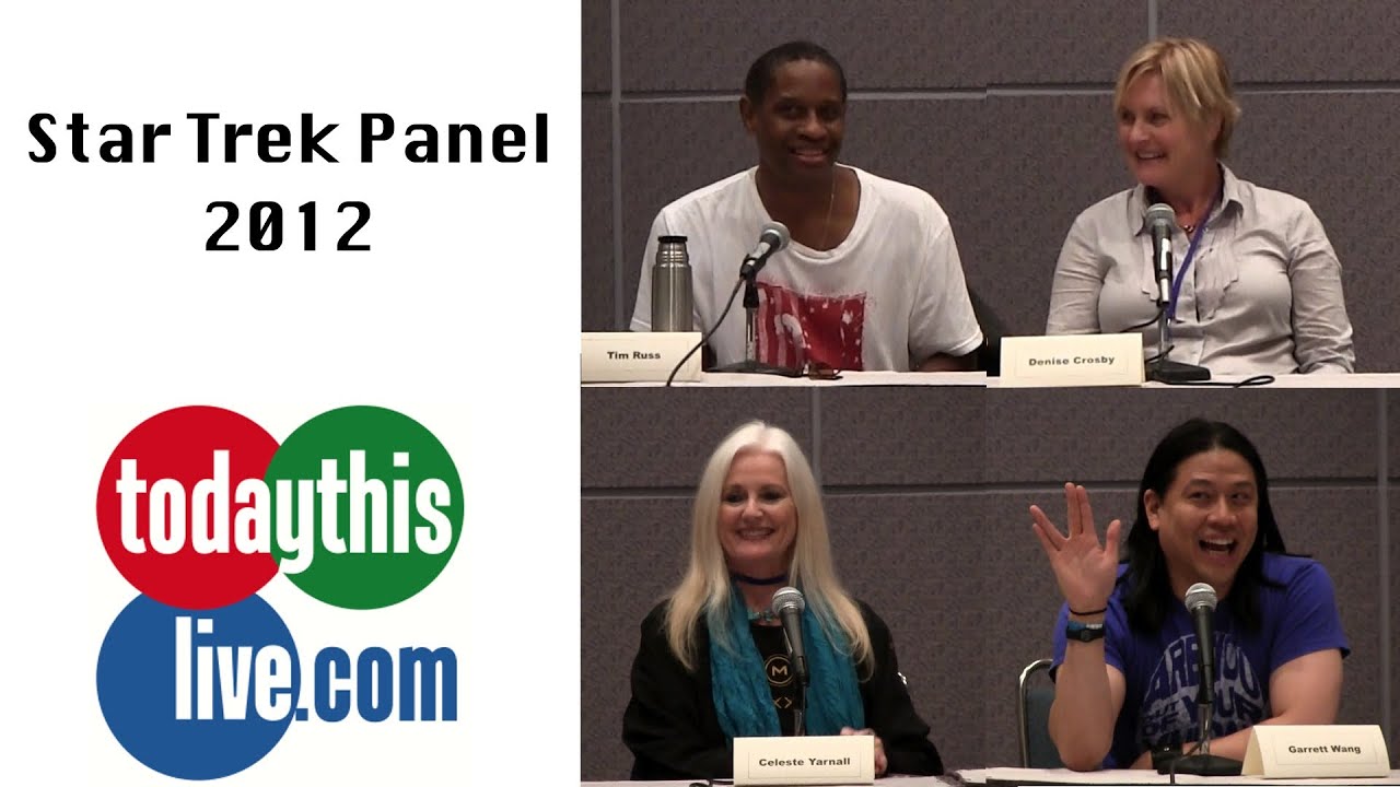 Star Trek Panel - Tim Russ, Garret Wang, Denise Crosby & Celeste Yarnall