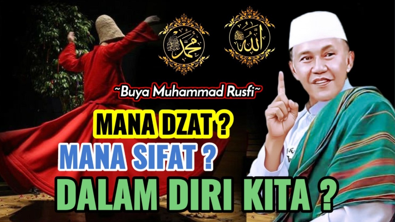 Buya Muhammad Rusfi - Mana Dzat Mana Sifat Dalam diri Kita ? || #LatifahQalbi