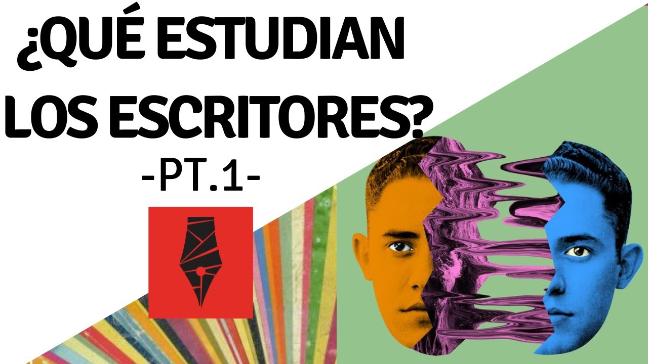 ¿Qué estudiar para ser escritor? O mejor dicho: ¿Cómo estudiar para ser escritor? l (Pt. 1)