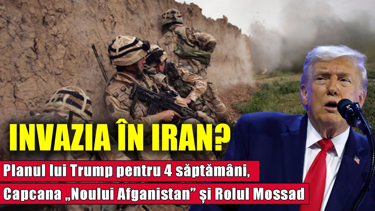 INVAZIA ÎN IRAN? Planul lui Trump pentru 4 săptămâni, Capcana „Noului Afganistan” și Rolul Mossad