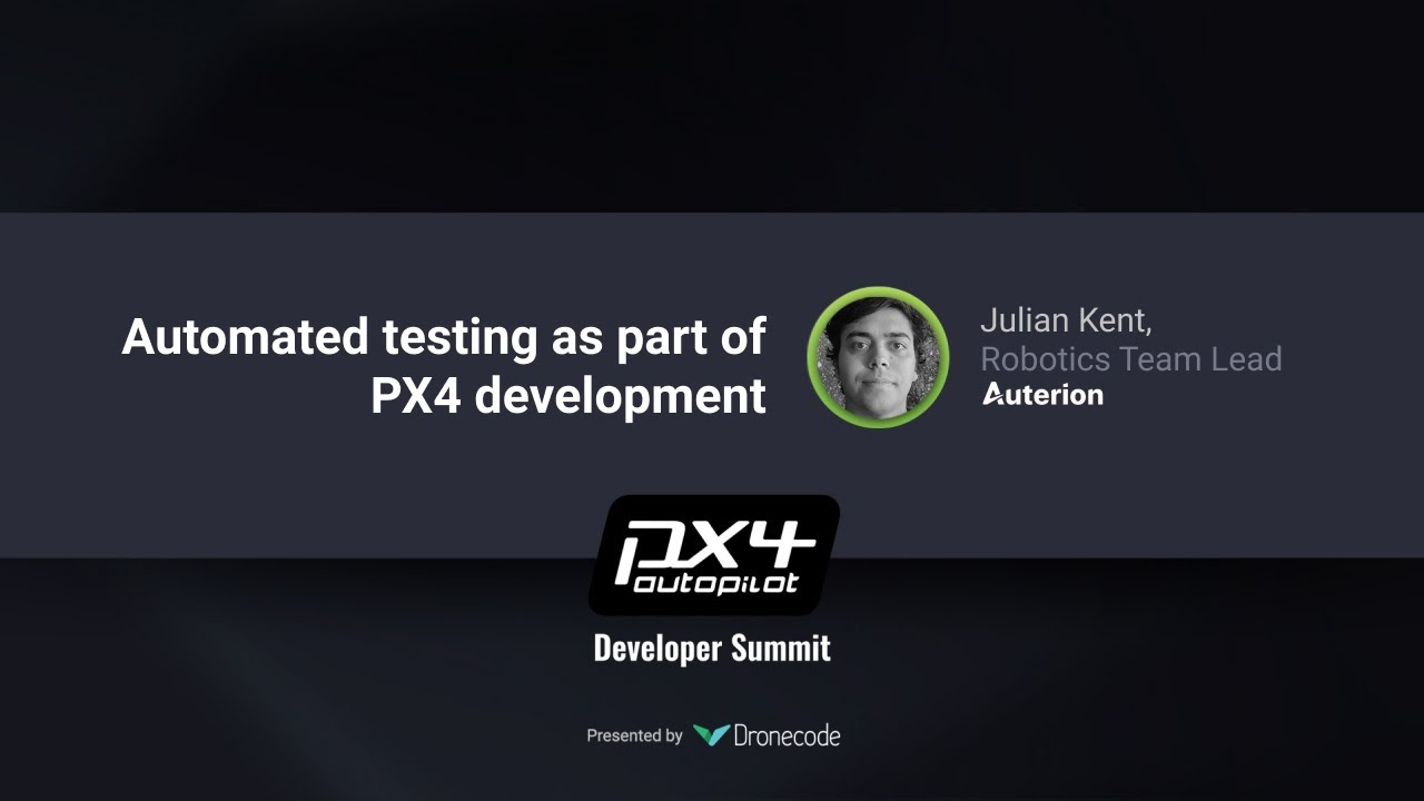 Automated testing as part of PX4 development &mdash; PX4 Developer Summit Virtual 2020