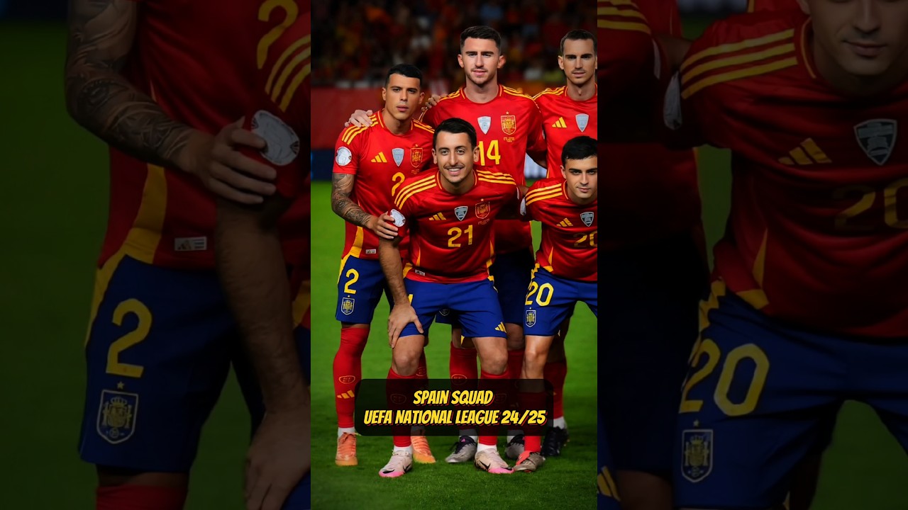 Spain 🇪🇦 Squad UEFA National League 24/25 