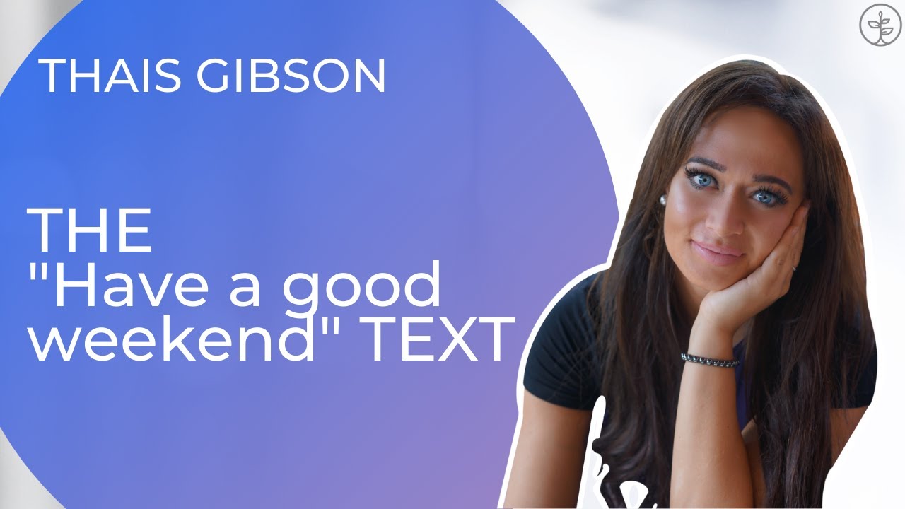 What the Have a Good Weekend Text Means  (From the Avoidant and the Anxious)
