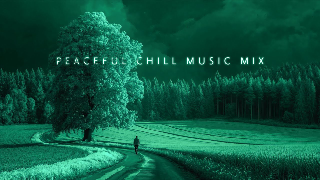 Peaceful Chill Music Mix to lift your spirit softly 🌲 Deep Chillout Music Playlist