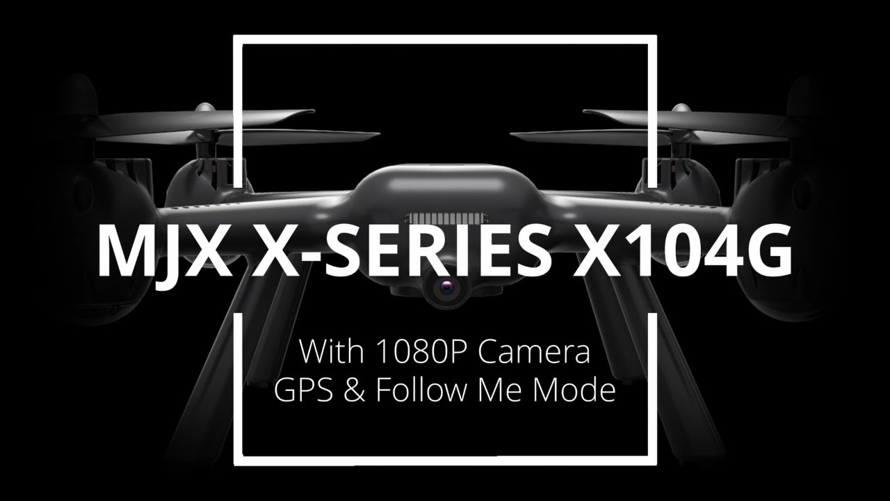 MJX X-SERIES X104G 2.4G WIFI FPV With 1080P Camera GPS Follow Me Mode RC Quadcopter