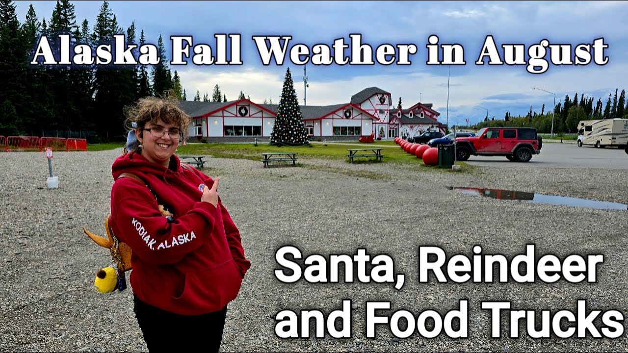 Alaska Fall Weather, Food Trucks and Santa | North Pole, Alaska | Alaskan Bears Vlogs