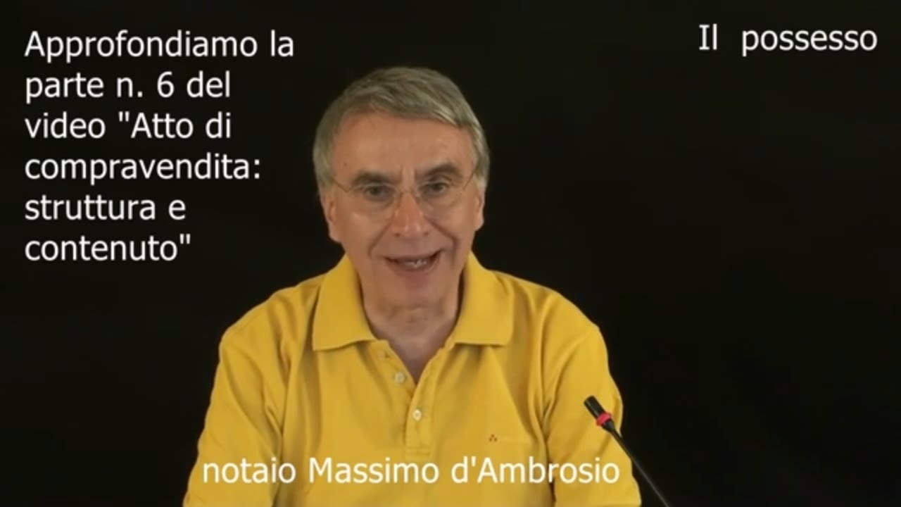 Il trasferimento del possesso nell'atto notarile (n.06)