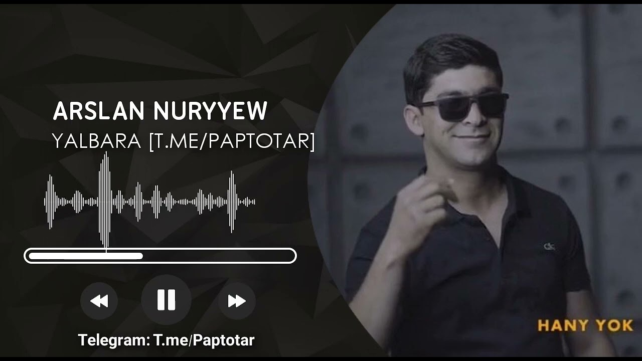 Arslan Nuryyew - Yalbara