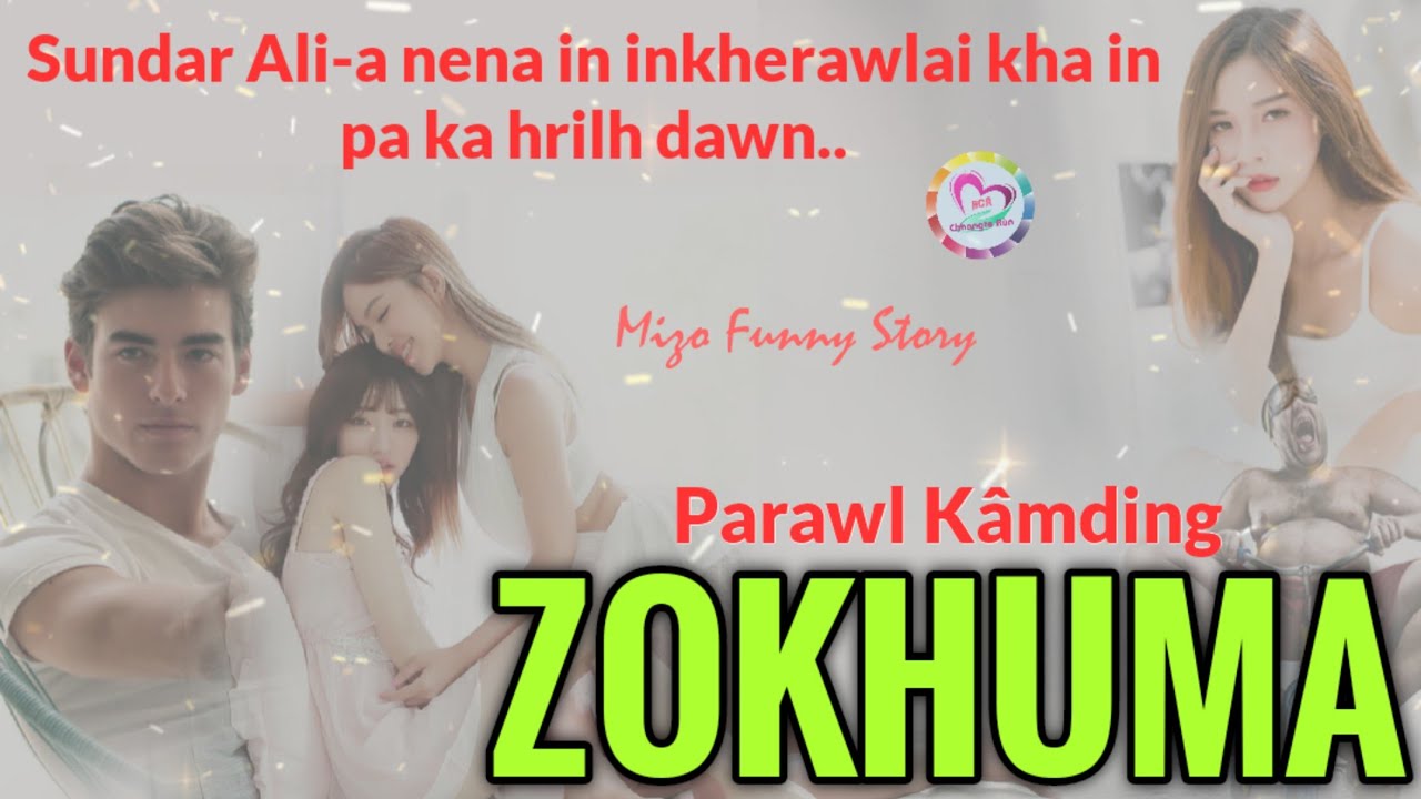 ZOKHUMA : Pa maksak chet dan bawnra zet mai chu!
