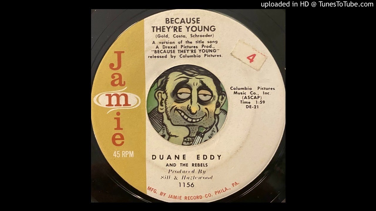 Duane Eddy and The Rebels - Because They're Young (Jamie) 1965