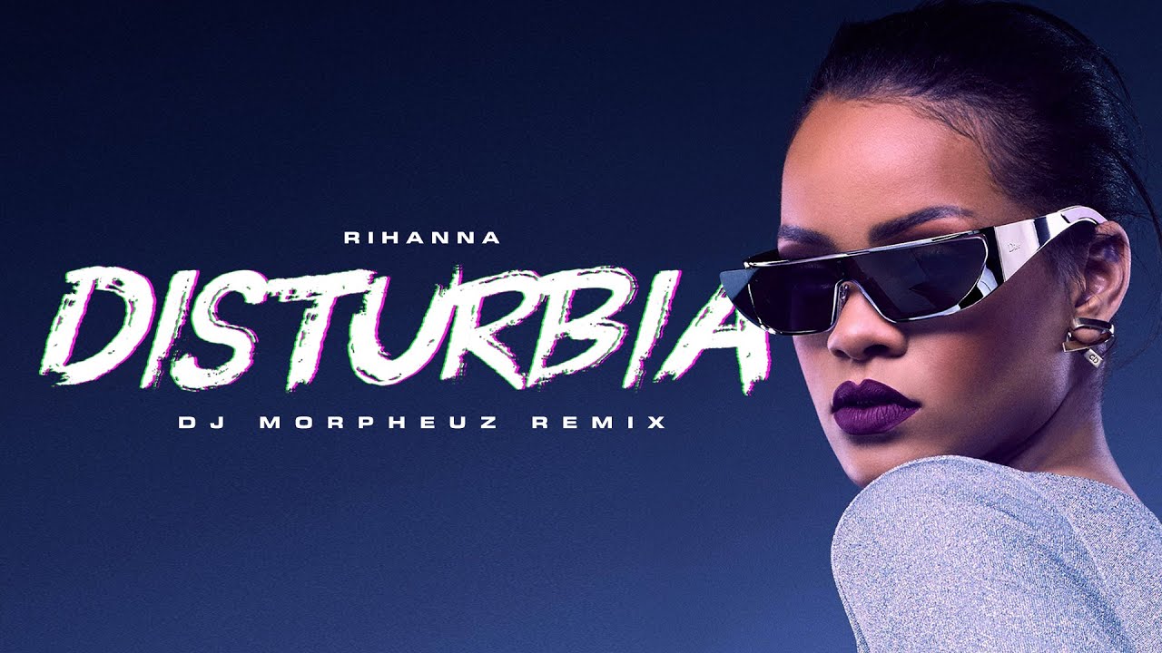 Rihanna - Disturbia (DJ MorpheuZ Remix)