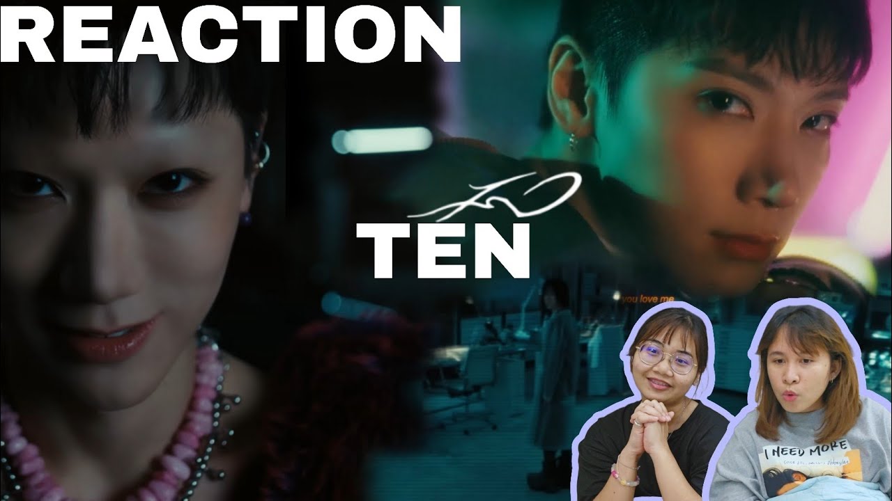 ช่องว่าง REACTION | TEN​ 텐​ 'Nightwalker​' MV + Lie with you 💀
