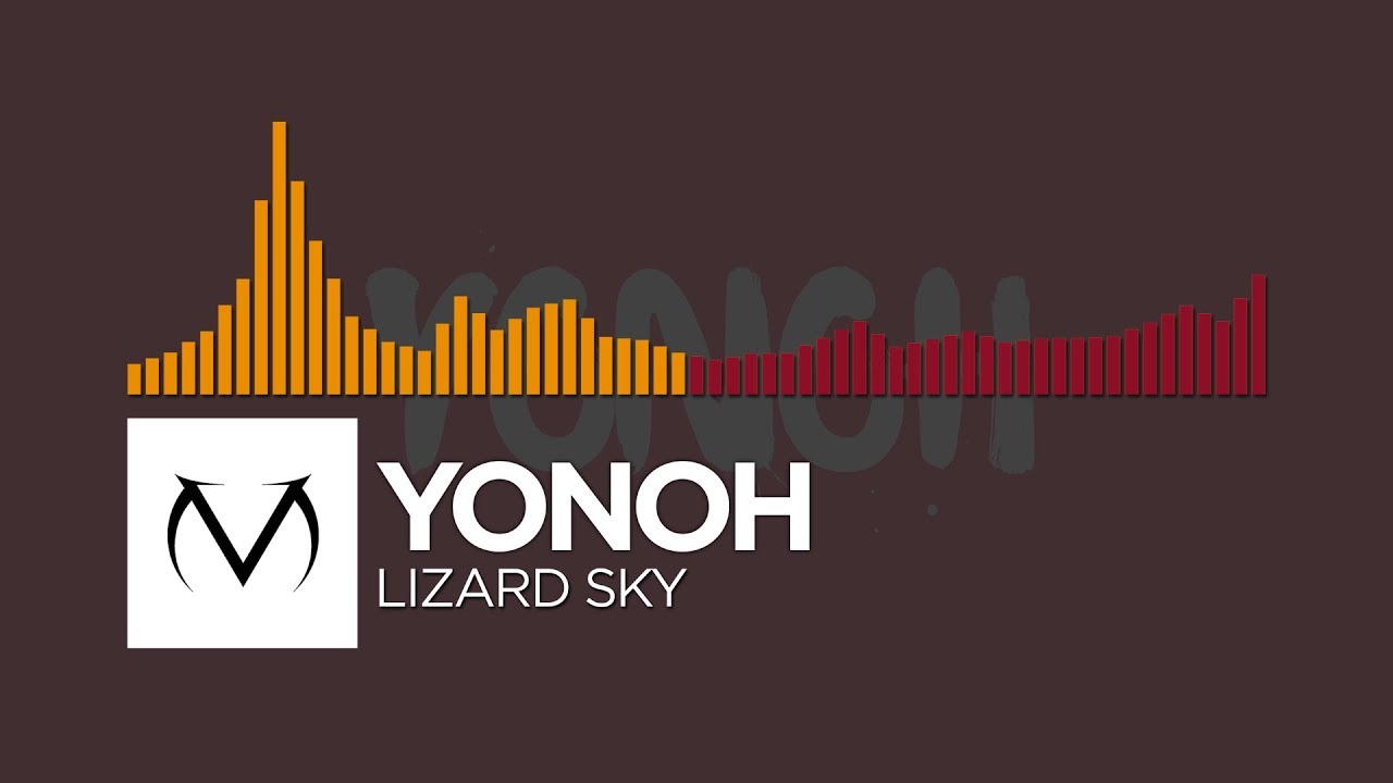 [Bass House/Trap] - Yonoh - Lizard Sky [Free Download]
