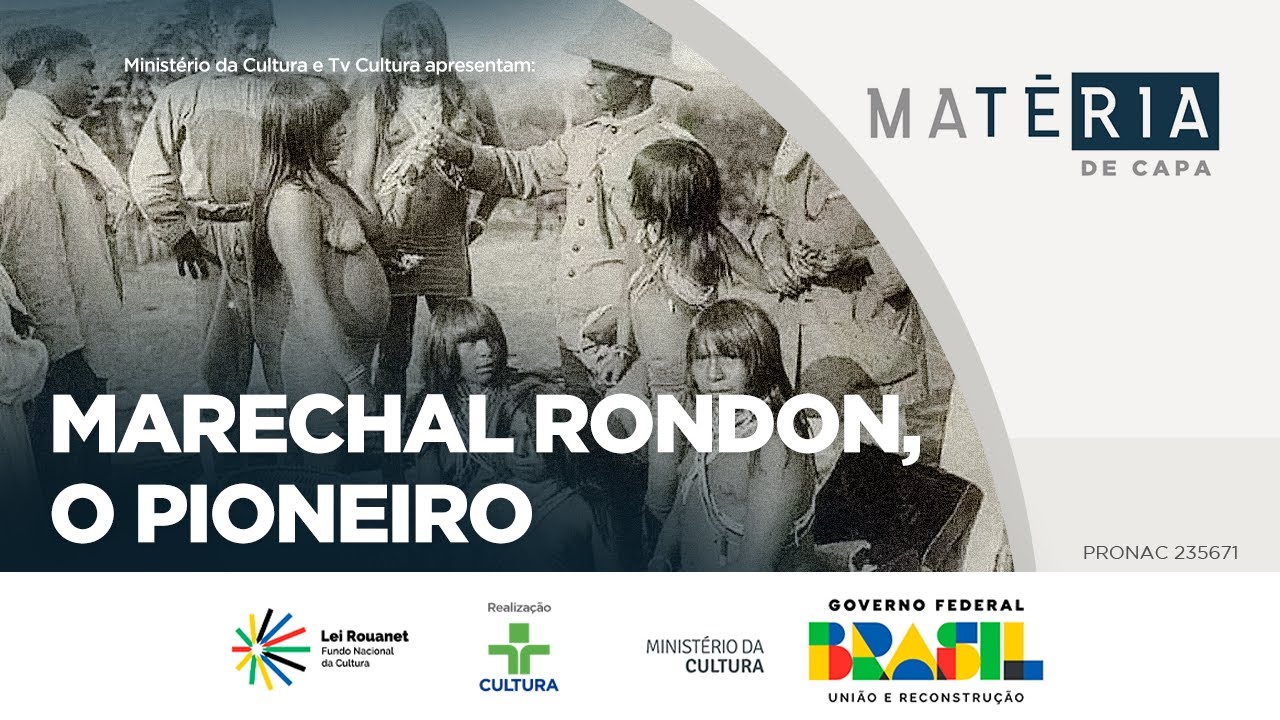 MATÉRIA DE CAPA | MARECHAL RONDON, O PIONEIRO | 22/06/2025