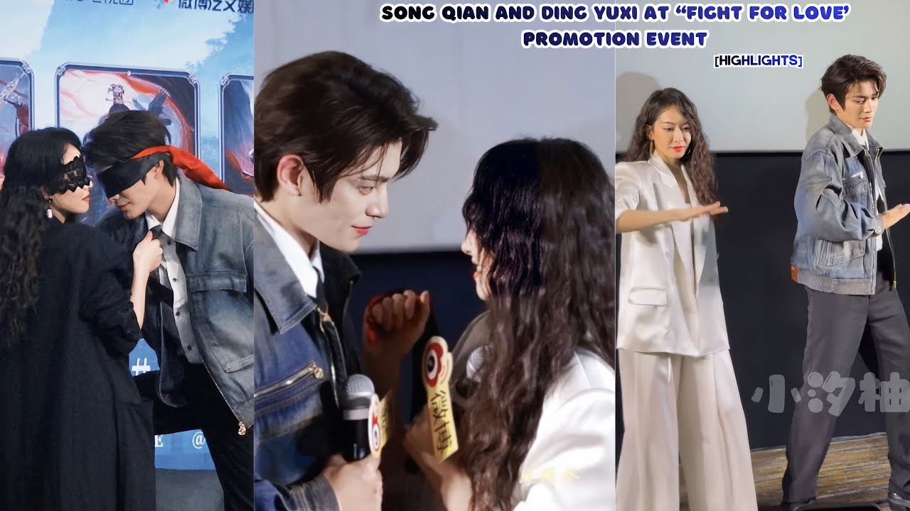 Song Qian & Ding Yuxi At ‘Fight For Love’ Promotion Event [Highlights]
