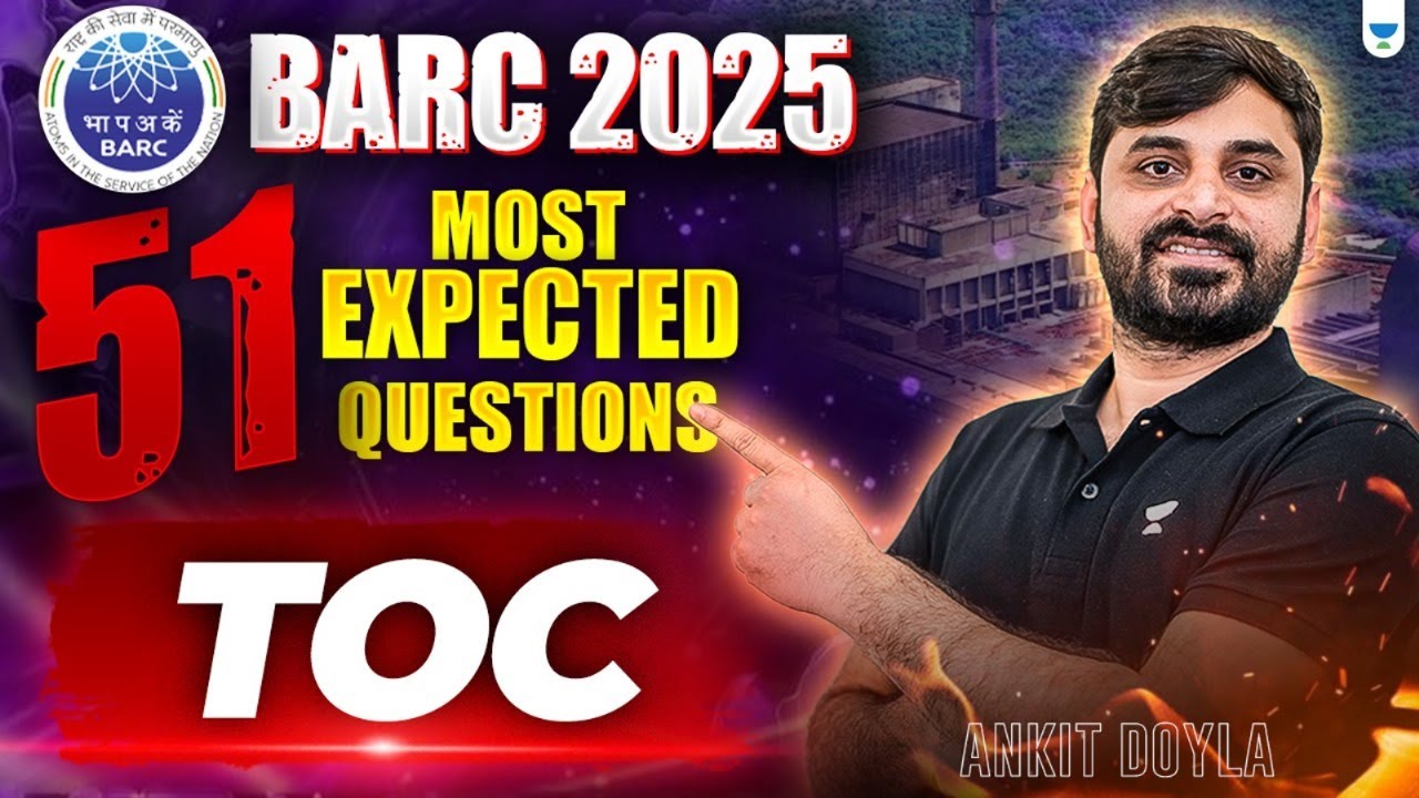 BARC 2025: 51 Must-Know Questions, TOC | Expert Tips by Anikt Doyla