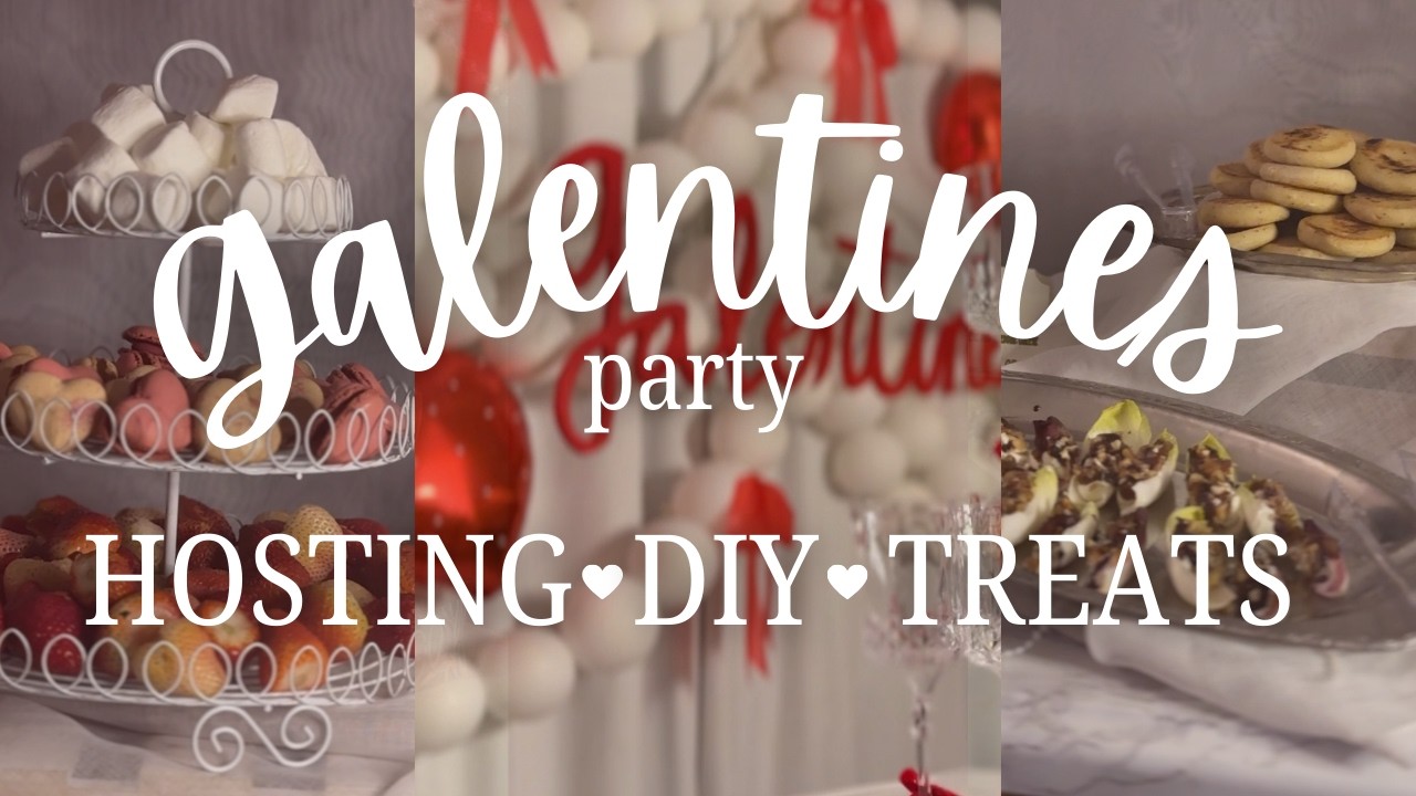 Host a Galentines Party with me - DIYs, Treats, Planning