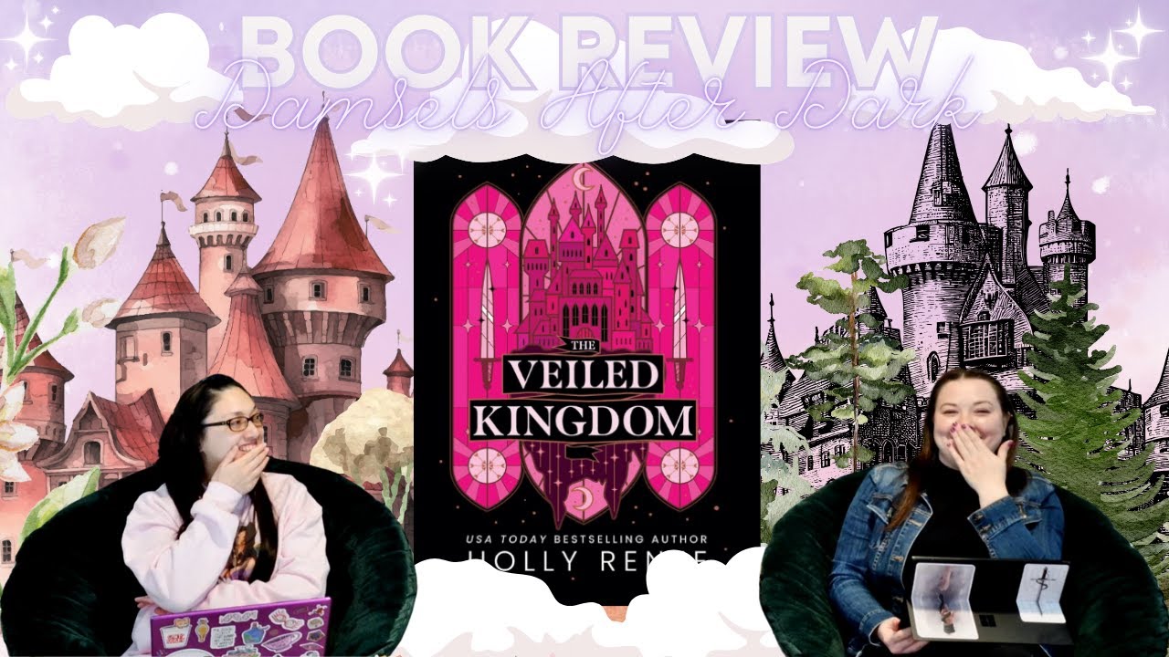 Episode 60: The Veiled Kingdom, Book Review {Spoiler Free Beginning!}