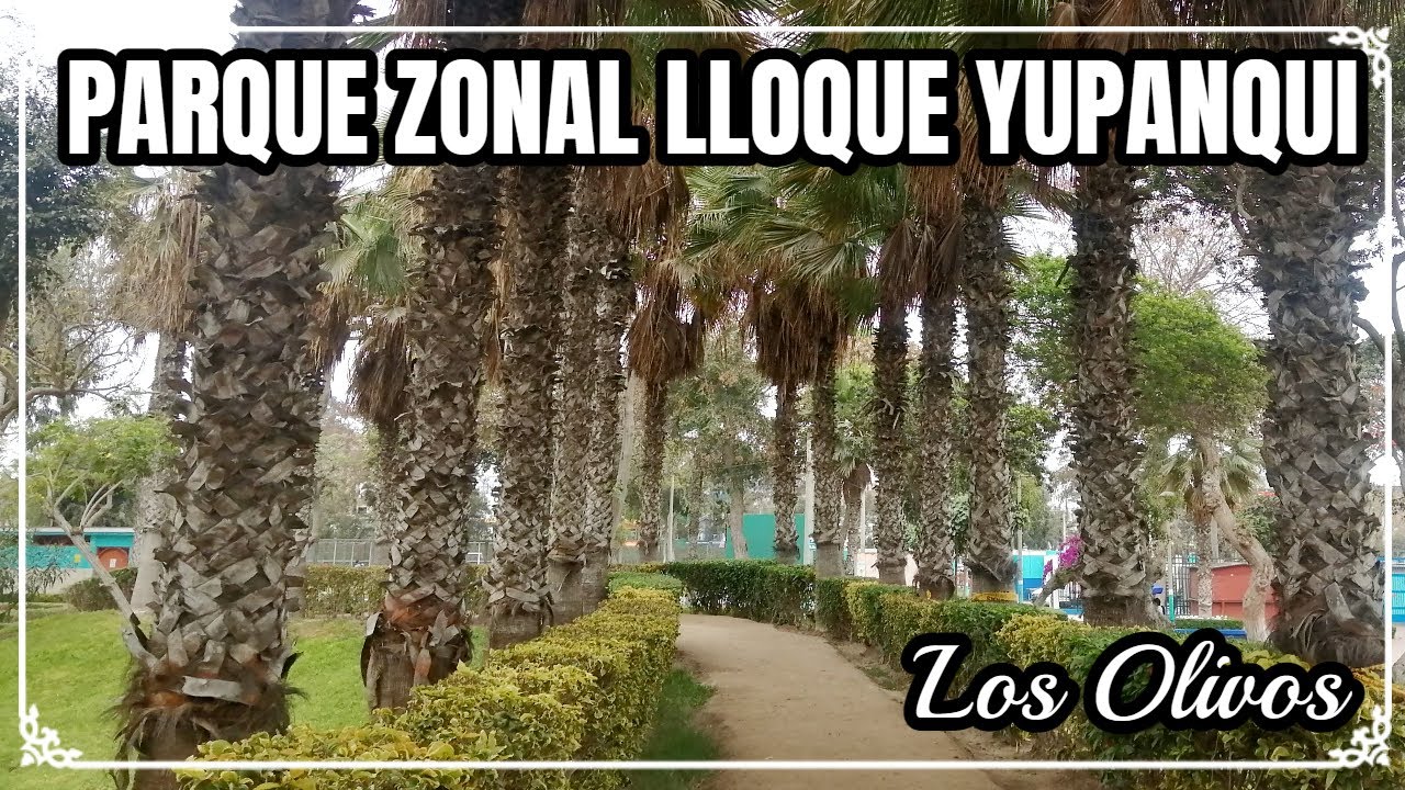 PARQUE ZONAL LLOQUE YUPANQUI - LOS OLIVOS / PARQUES EN LIMA
