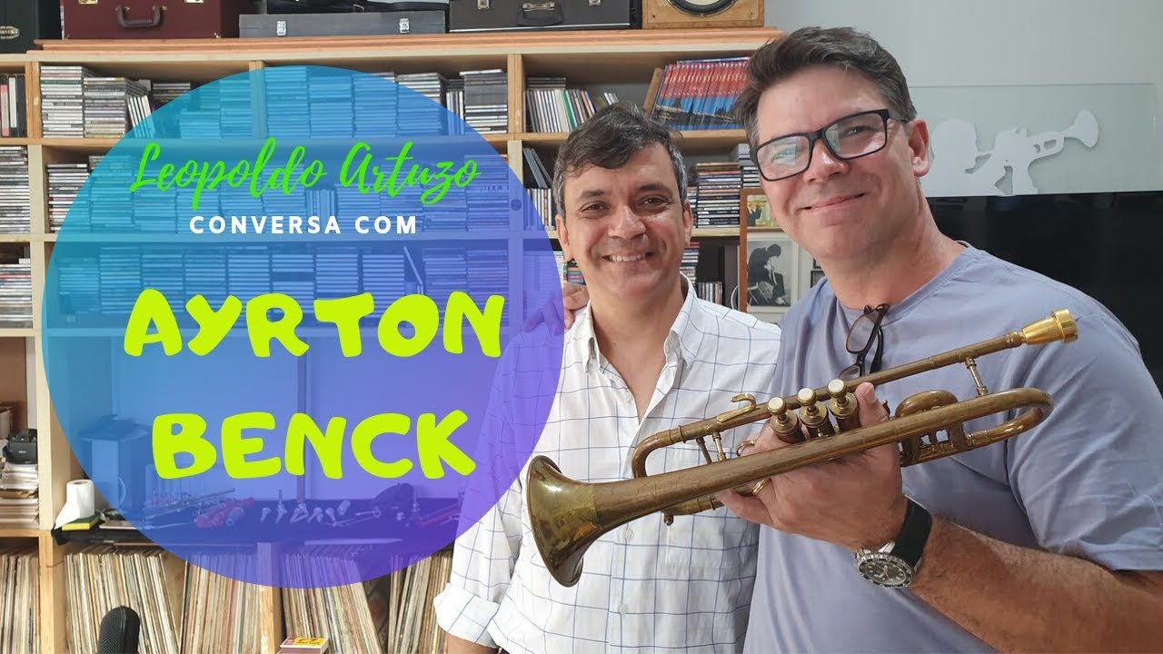 Conversa Com Ayrton Benck - Final - Técnicas de Trompete