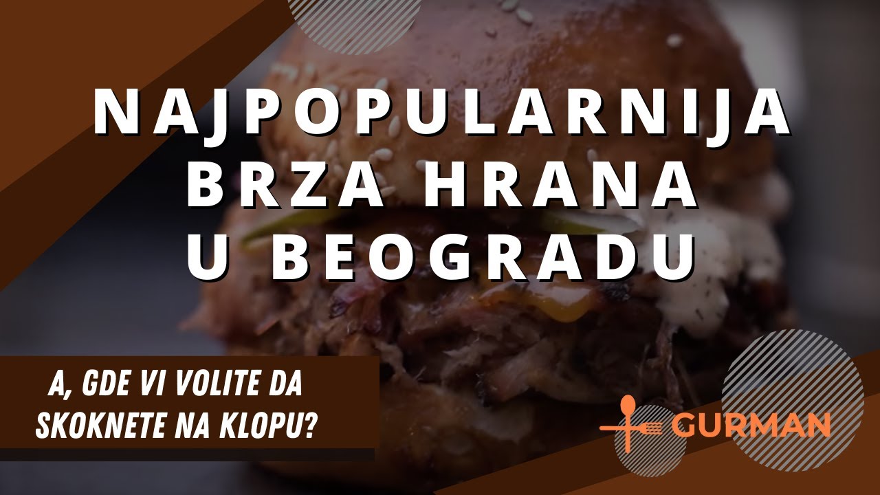 BRZA HRANA | Najpopularniji BEOGRADSKI FAST FOOD | Kakvi su ćevapi bez luka | GURMAN S04 EP02