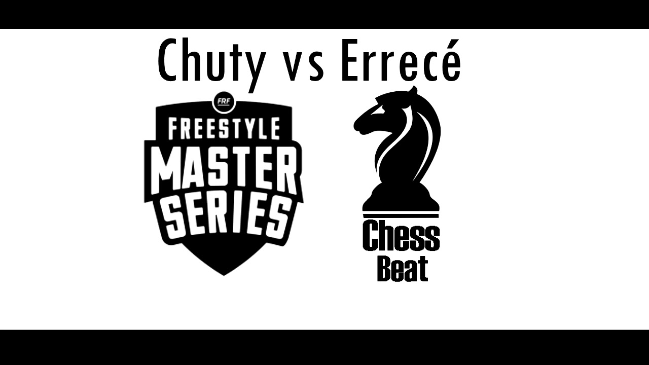 ChessBeat - ScarFace (CHUTY VS ERRECÉ EASY) #FMSMÁLAGA