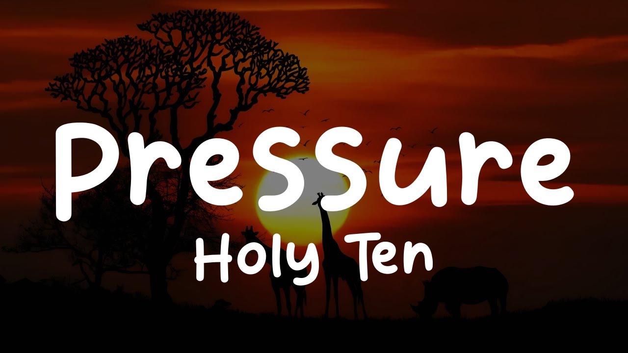 Holy Ten-Pressure (Lyrics)