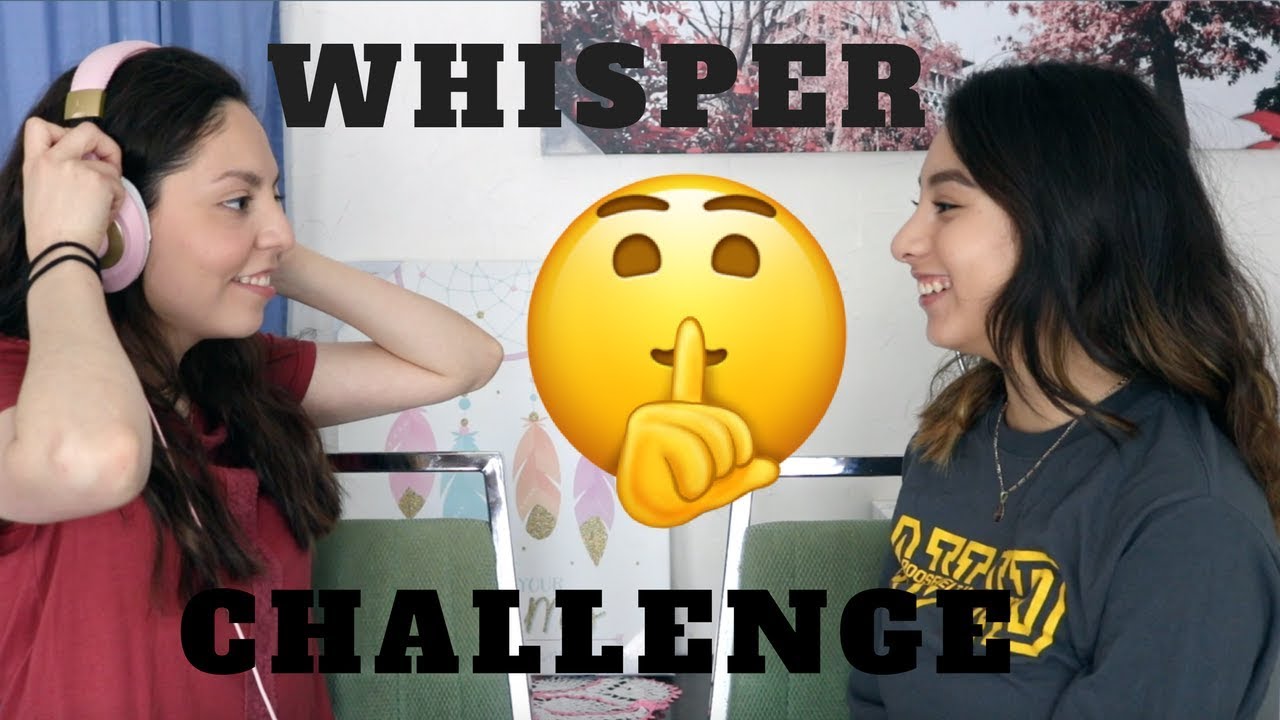 The Whisper Challenge / Reto del Susurro!
