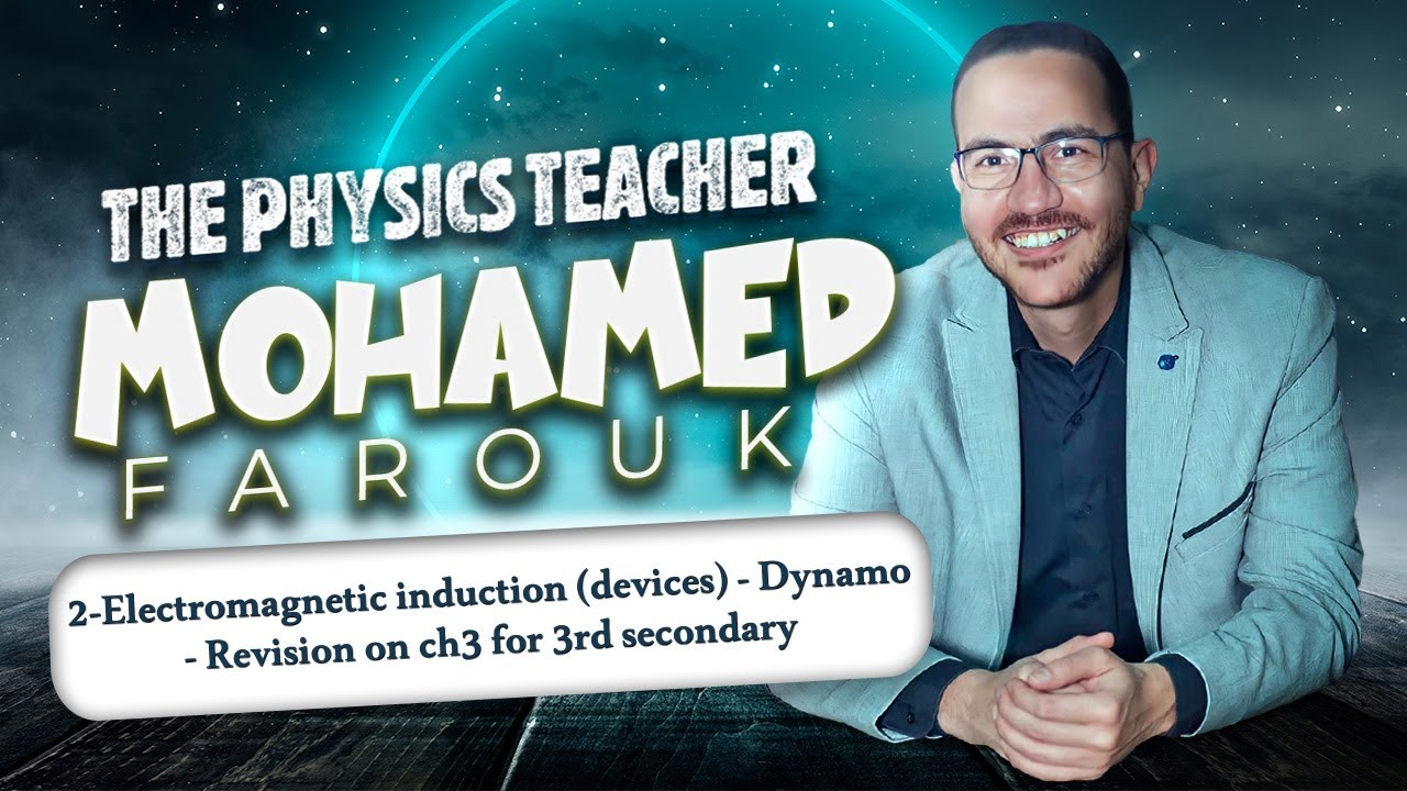 2-Electromagnetic induction (devices) - Dynamo - Revision on ch3 for 3rd secondary