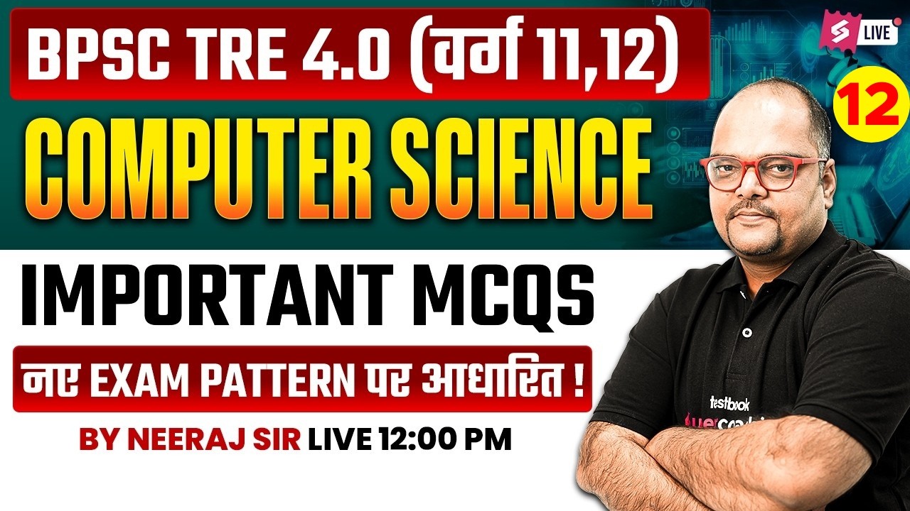 BPSC TRE 4 Computer Science Classes 2026 | BPSC PGT Computer Science MCQs By Neeraj Sir