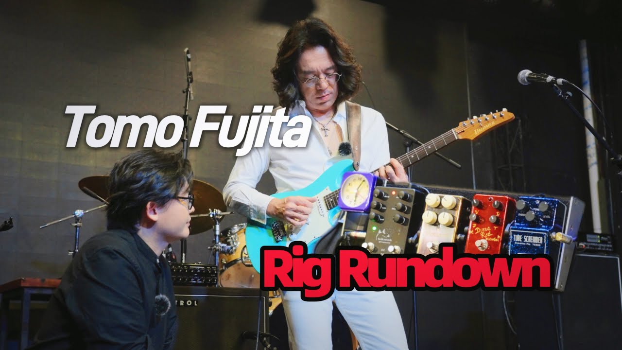 【Rig Rundown】Tomo Fujita - 2024 Guitar、Pedalboard、Amp｜潘高峰GAOFUNK｜《Kyoto》｜CHN/ENG subtitles双语字幕