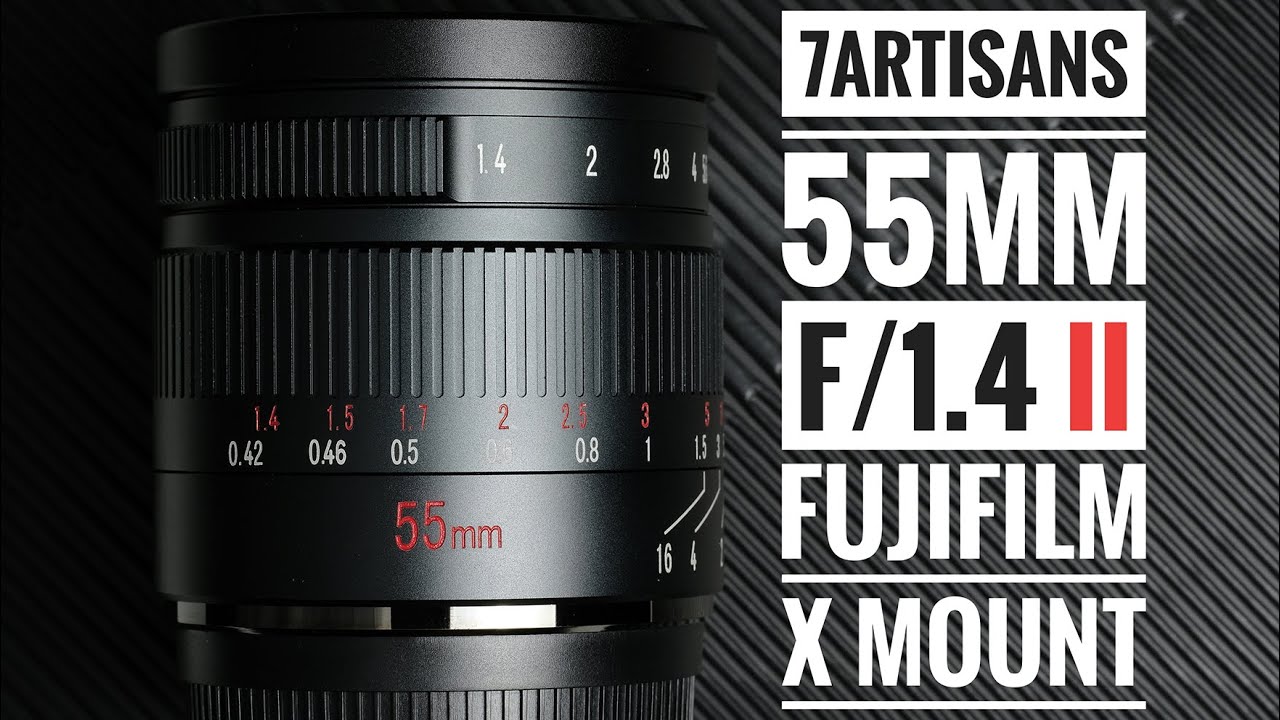 7Artisans 55mm f/1.4 II - Fujifilm X Mount