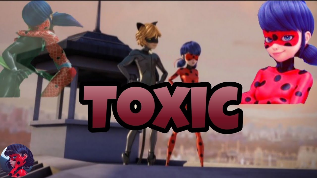 Toxic|AMV|miraculous ladybug