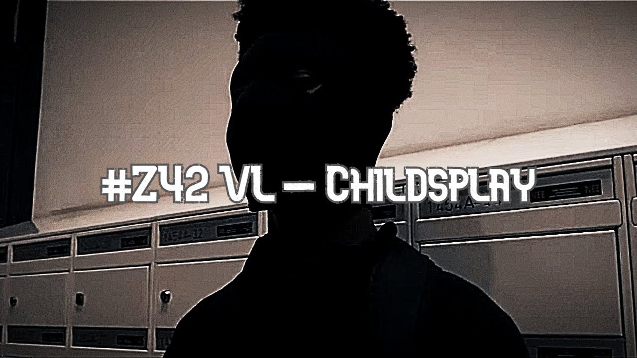 #DUTCHDRILL #Z42 VL - Childsplay