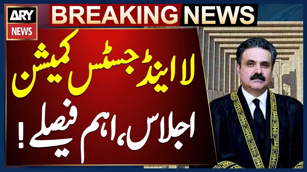 Chief Justice Chairs Meeting of Law and Justice Commission of Pakistan