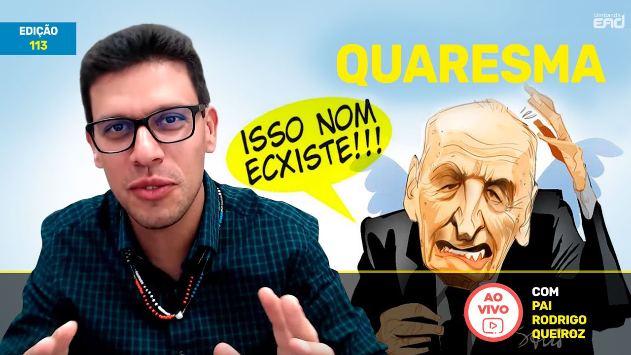 🔴 Quaresma na Umbanda - Ao Vivo Umbanda EAD - Rodrigo Queiroz - Ed. 113
