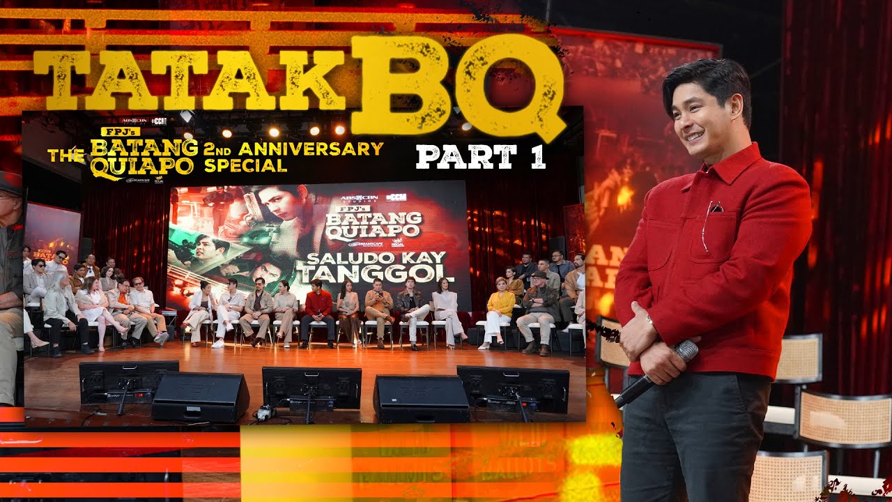 Tatak BQ Part 1: TAGUMPAY NG BQ, TAGUMPAY NI TANGGOL! | FPJ's Batang Quiapo 2nd Anniv Special