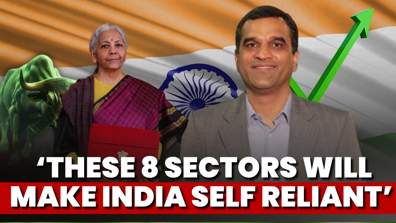 Budget 2026: 8 Sectors Poised To Gain Big | Atmanirbhar Bharat In Focus