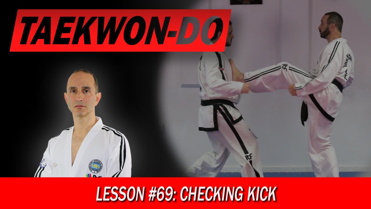 Checking Kick (Cha Momchugi) - Taekwon-Do Lesson #69