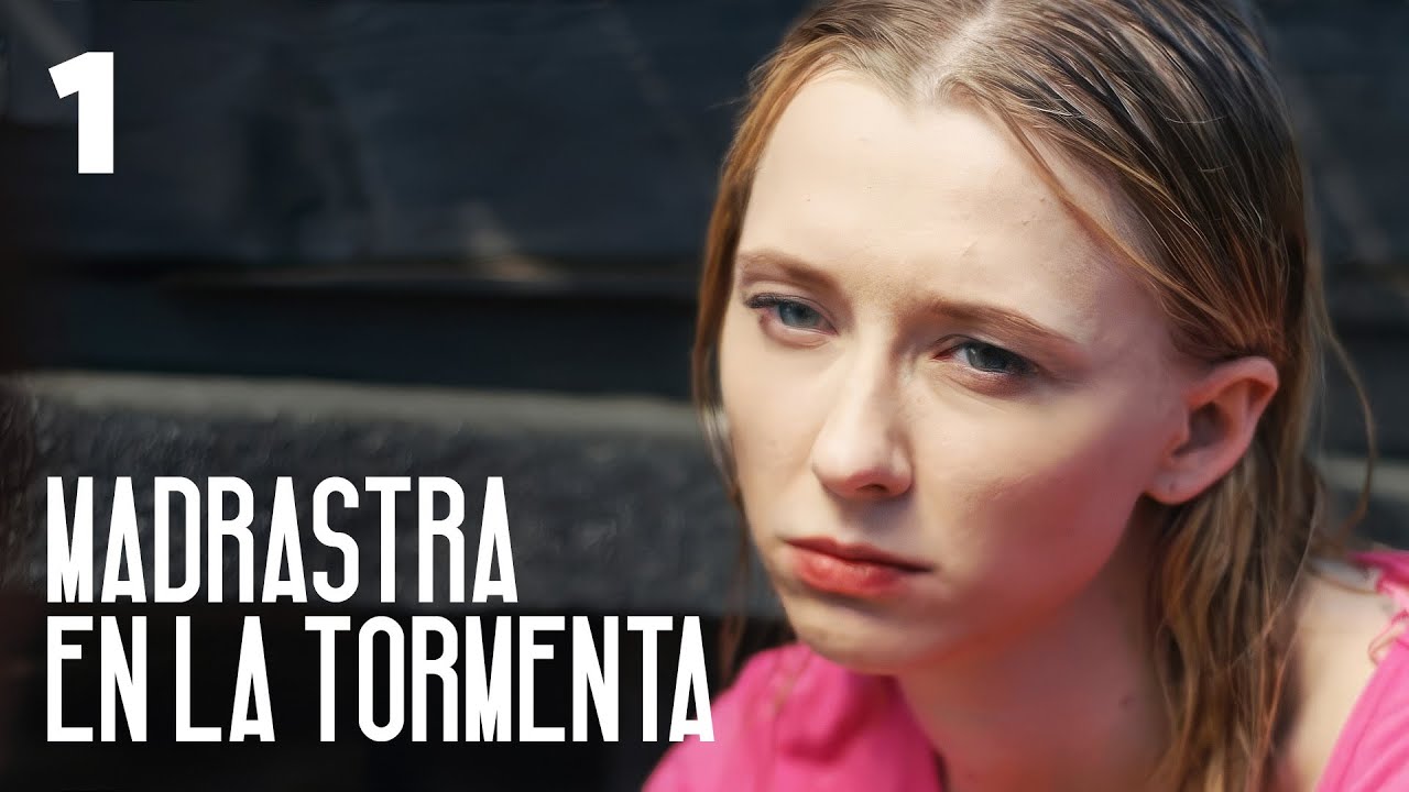 MADARASTRA EN LA TORMENTA | Parte 1 | Serie romántica en Español