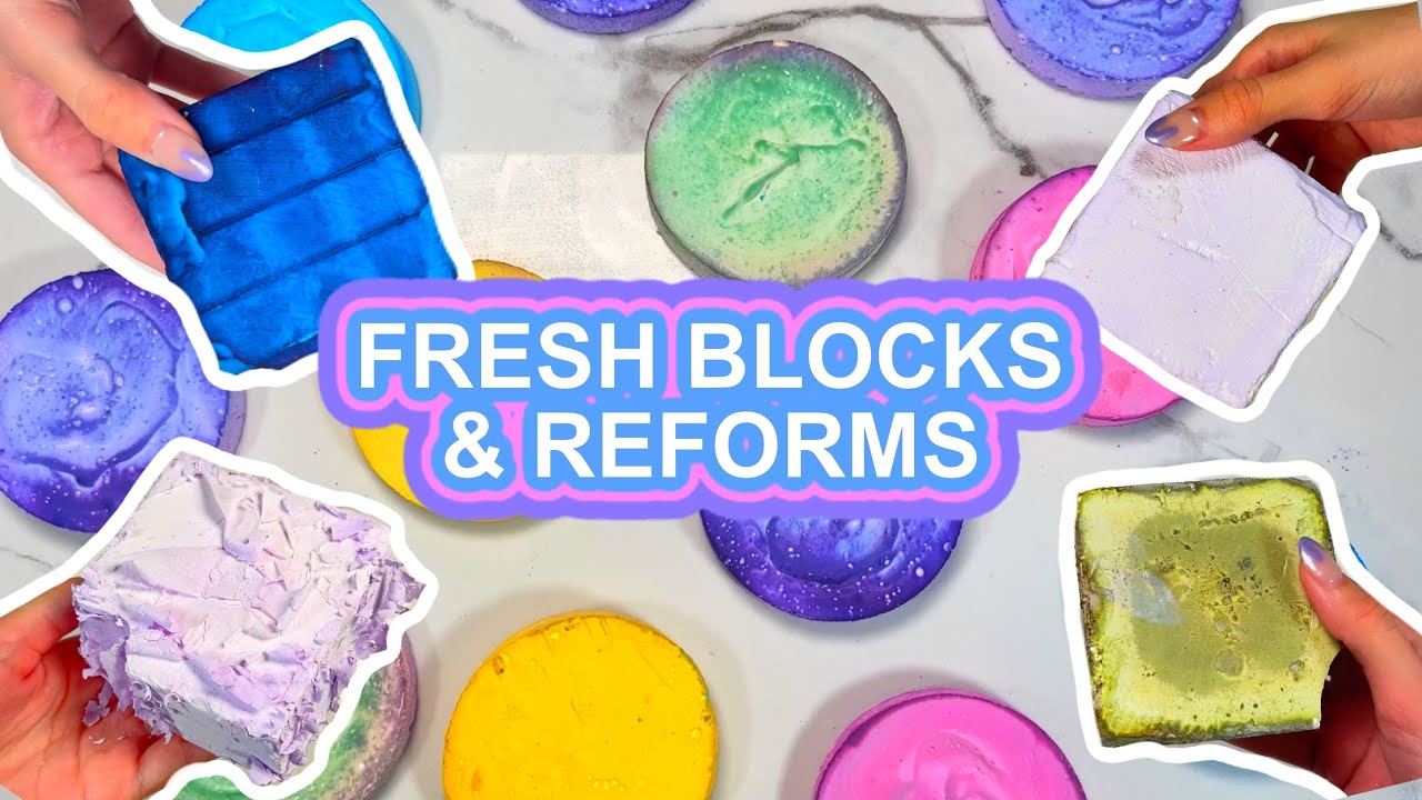 FRESH BLOCKS & REFORMS | CHALK SOAKED IN CLEANER | SOFT REFORMS