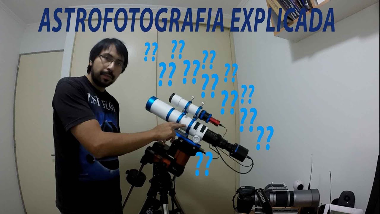 Equipo de Astrofotografia Explicado - Introducción a la Astrofotografia de Espacio Profundo
