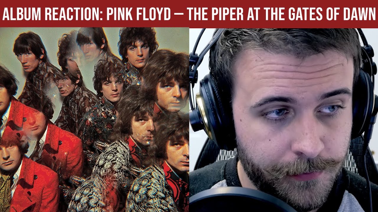 РЕАКЦИЯ НА АЛЬБОМ: Pink Floyd — The Piper at the Gates of Dawn