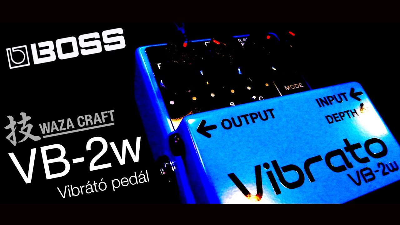 BOSS VB-2W Waza Craft Vibrato effektpedál