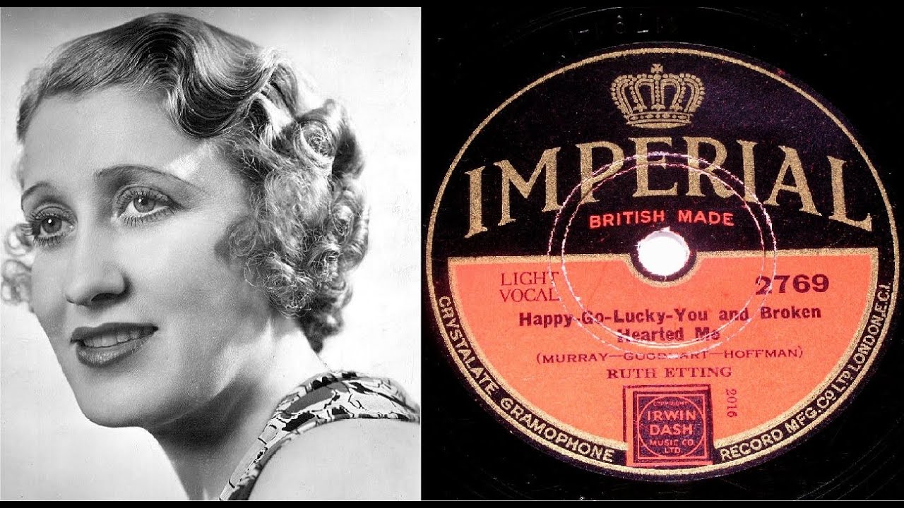 78 RPM – Ruth Etting – Happy-Go-Lucky-You and Broken Hearted Me (1932)