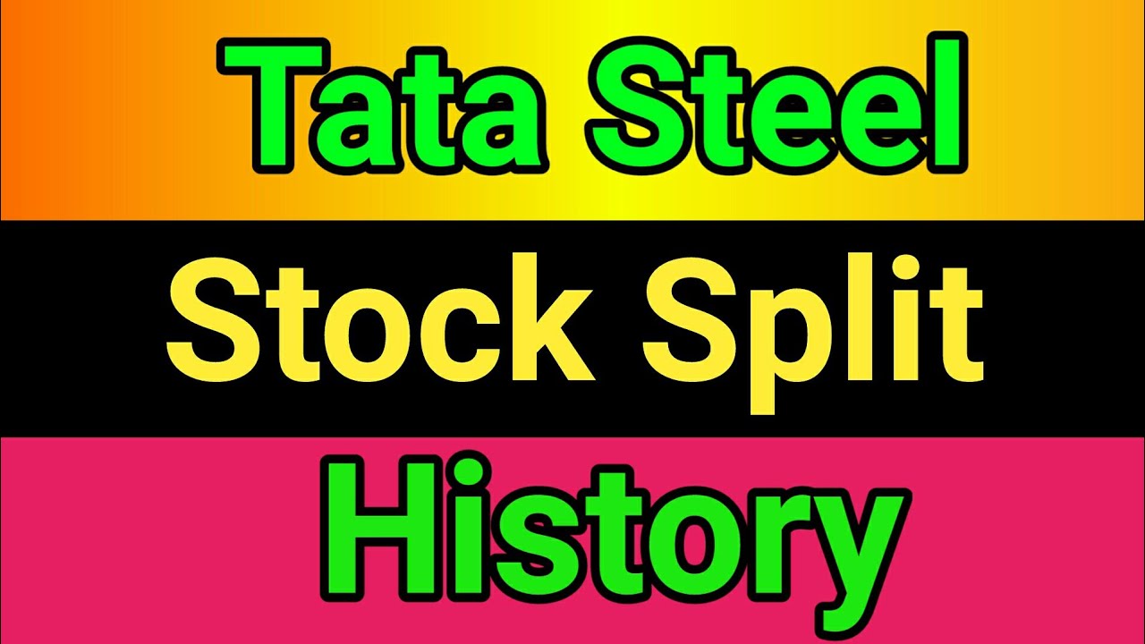 Tata Steel stock split history | Tata Steel share split history