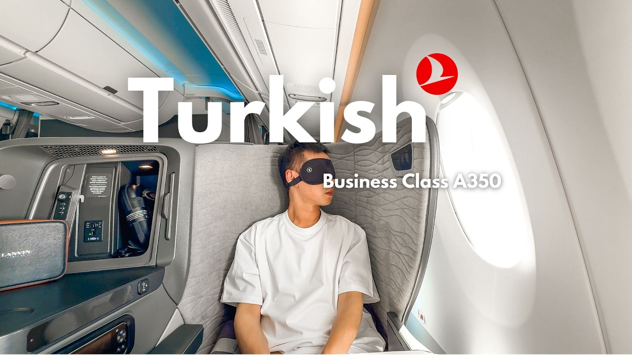 17 Hours on Turkish Airlines Business Class A350 & A330 Paris - Istanbul - San Francisco